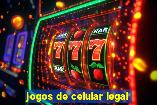 jogos de celular legal